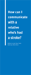 How Can I Communicate With a Relative Who's Had a Stroke?